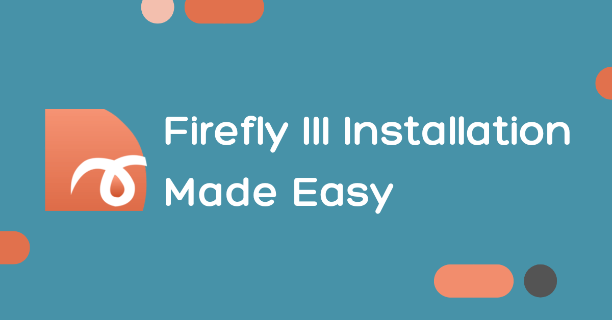 You are currently viewing How to Install Firefly III on Ubuntu 22.04 LTS